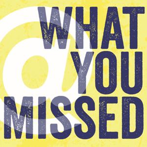 This Is What You Missed