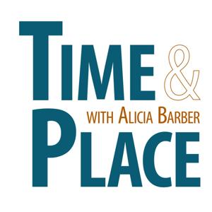 Time & Place with Alicia Barber