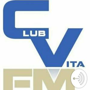 Club Vita FM Podcast - Club Life Evolved.