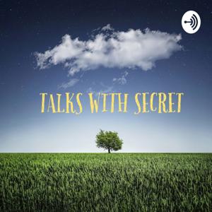 Talks With Secret: 100 Life Challenges