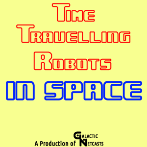 The Time Travelling Robots in Space by Galactic Network