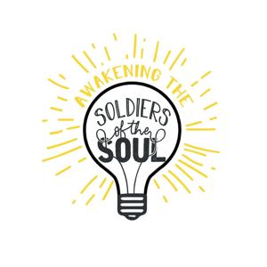 Awakening the Soldiers of the Soul