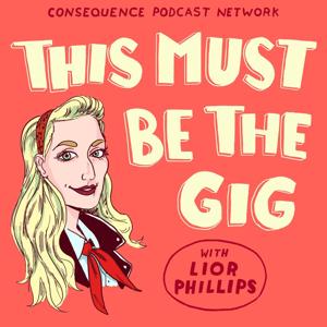 This Must Be the Gig by Consequence Podcast Network