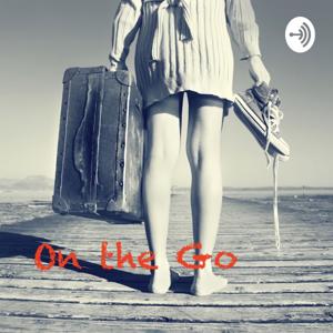 On the Go - Travelling Tales