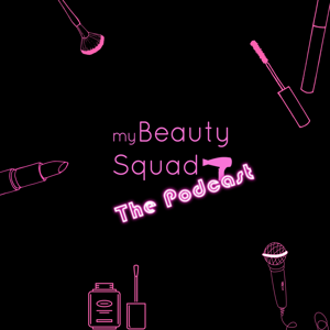 My Beauty Squad Podcast