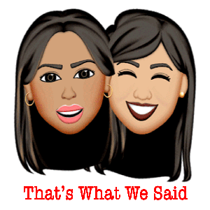 That’s What We Said