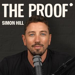 The Proof with Simon Hill by Live better for longer