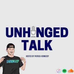 Unhinged Talk with Patrick Hennessy