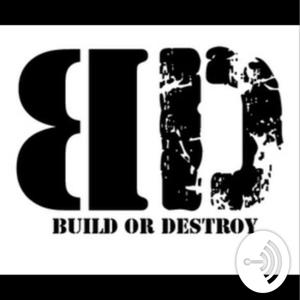 Build or Destroy