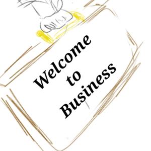 Welcome To Business