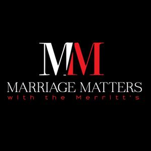Marriage Matters - With the Merritts