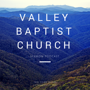 Valley Sermon Podcast
