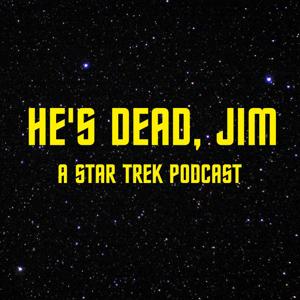 He's Dead, Jim: A Star Trek Podcast
