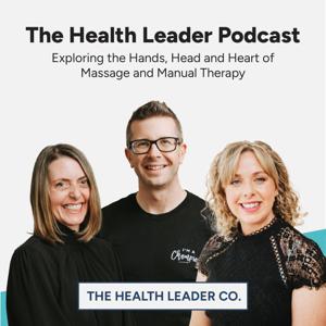 The Health Leader Podcast by The Health Leader co.