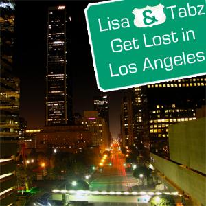 Lisa & Tabz Get Lost in Los Angeles – QuadrupleZ