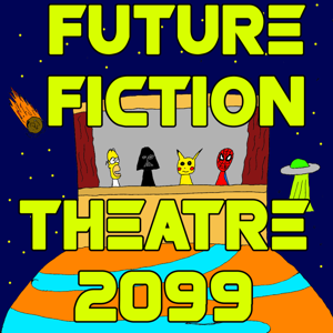 Future Fiction Theatre 2099