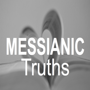 MESSIANIC TRUTHS