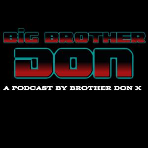 Big Brother Don Podcast