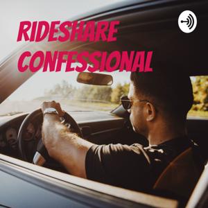 Rideshare Confessional