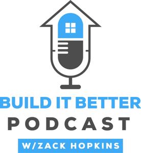 Build It Better Podcast