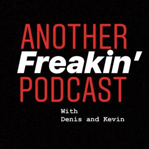 Another Freakin' Podcast