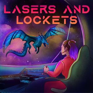 Lasers and Lockets Podcast by Lee Little