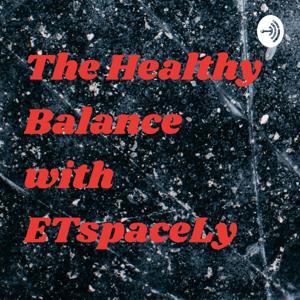 The Healthy Balance with ETspaceLy