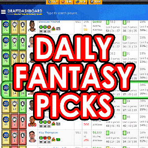 DraftKings Picks + FanDuel Picks