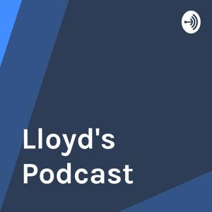 Lloyd's Everyday Podcast