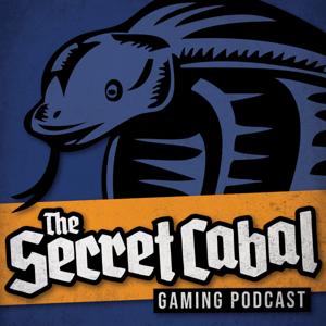 The Secret Cabal Gaming Podcast by The Secret Cabal Founders