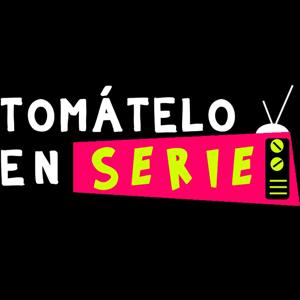 Tomátelo En Serie