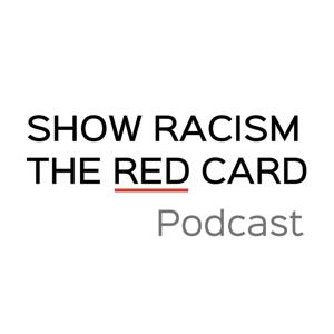 Show Racism the Red Card Podcast