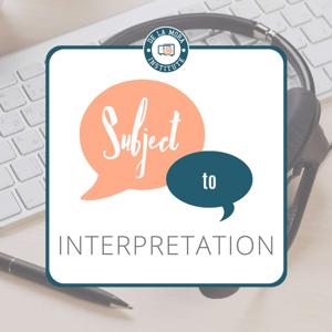 Subject to Interpretation