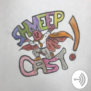 Shmeepcast