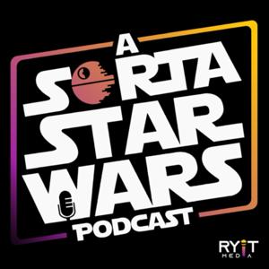 a Sorta Star Wars podcast