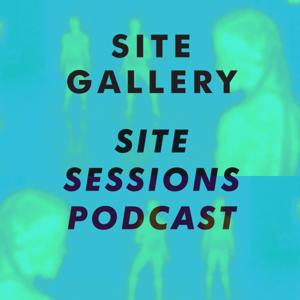 Site Gallery's Site Sessions Podcast