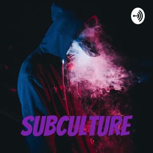 SUBCULTURE