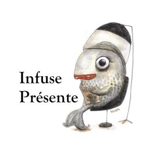 Infuse présente