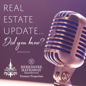 Real Estate Update...Did You Know?