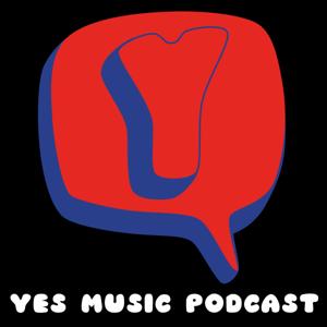 Yes Music Podcast by Kevin Mulryne