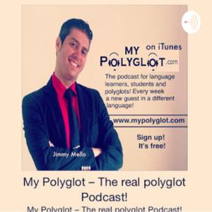 My Polyglot - The Real Polyglot Podcast (feat. Mello Method)