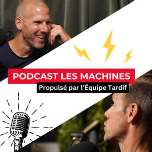 Les Machines propulsé par l’Équipe Tardif by Maxime Tardif