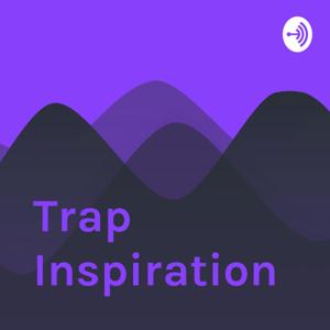 Trap Inspiration