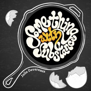 Something with Substance