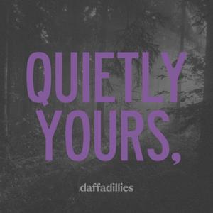 Quietly Yours