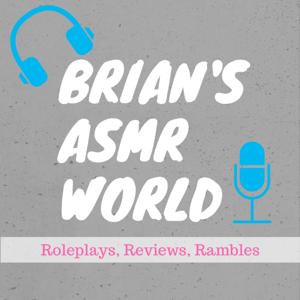 Brian's ASMR World