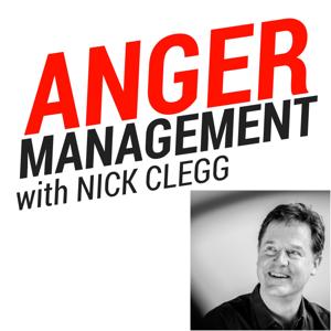 Anger Management with Nick Clegg by Anger Management with Nick Clegg