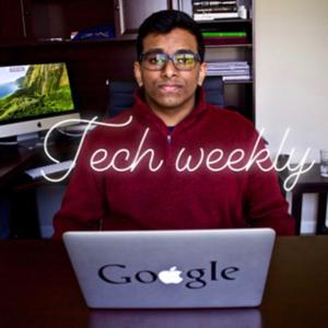 Tech Weekly