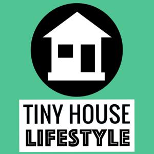 Tiny House Lifestyle Podcast by Ethan Waldman