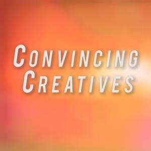 Convincing Creatives